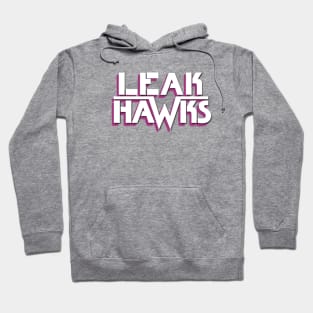 Leak Hawks Hoodie